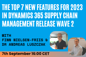 The Top 7 New Featueres for 2023 in Dynamics 365 Supply Chain Management Release Wave 2 The Top 7 New Featueres for 2023 in Dynamics 365 Supply Chain Management Release Wave 2