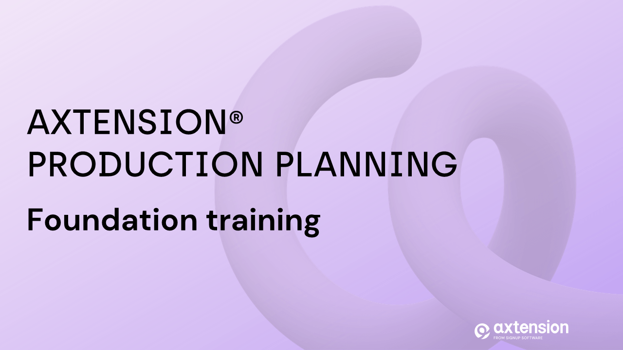 Axtension Production planning Foundation training t